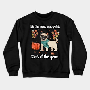 Pug Dog Autumn Fall Most Wonderful Time Maple Gift Crewneck Sweatshirt